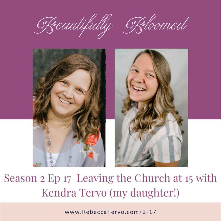 cover art for Leaving the Church at 15 with Kendra Tervo