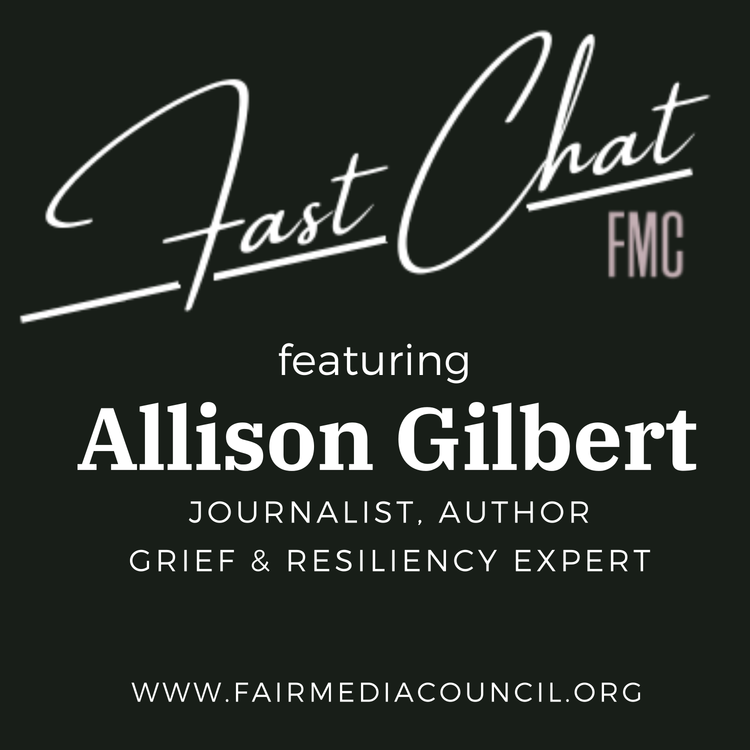 cover art for FMC Fast Chat with Allison Gilbert, Grief Expert