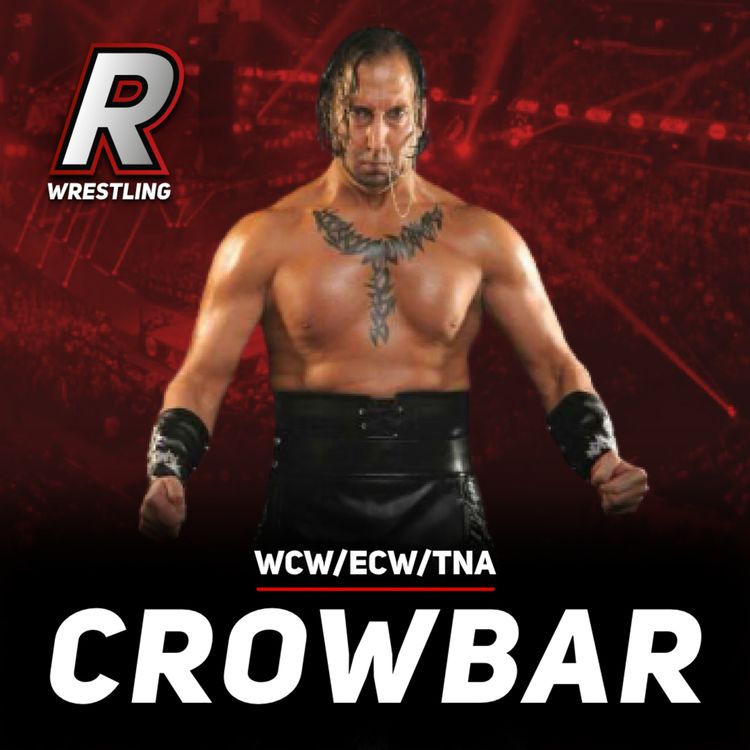 cover art for Crowbar on teaming with David Flair in WCW, wrestling for ECW and TNA, James Mitchell being one of the best managers in wrestling