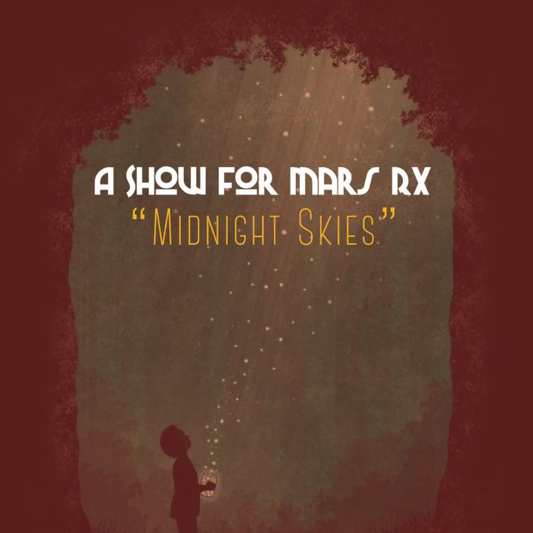 cover art for A Show for Mars "Midnight Skies"