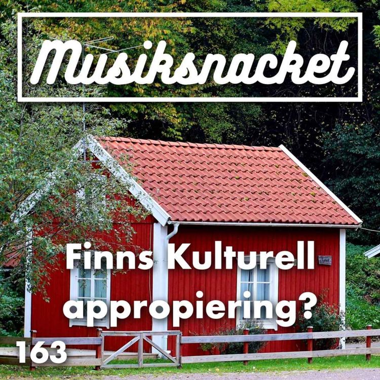 cover art for 163. Finns Kulturell appropiering?