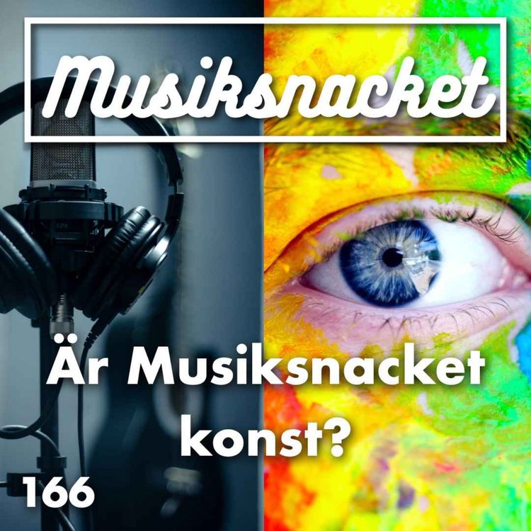 cover art for 166. Är Musiksnacket konst?