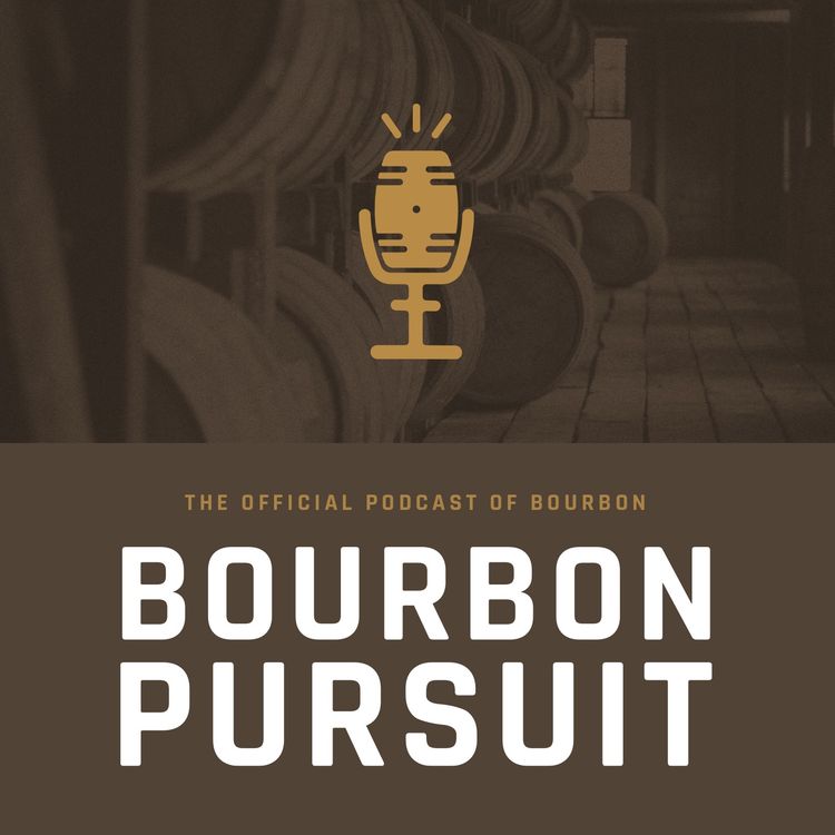 cover art for 117 - The Past, Present, and Future of Bourbon with Chuck Cowdery