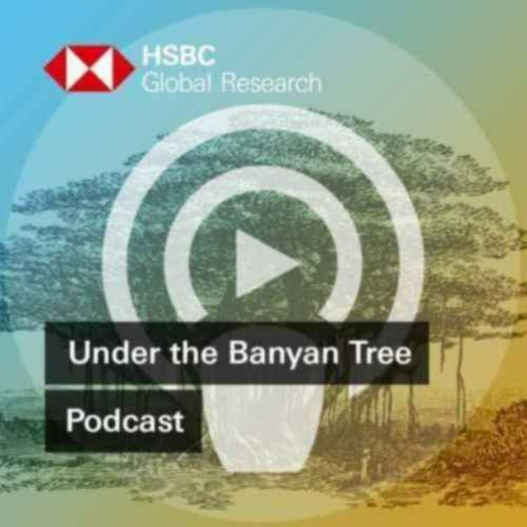 cover art for Under the Banyan Tree - The ripple effect of China's slowdown