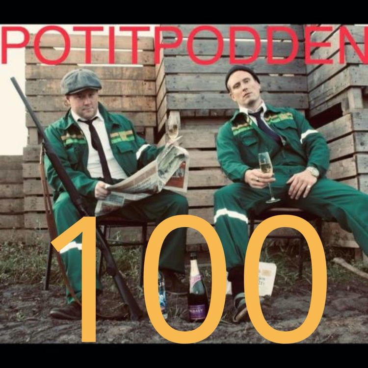 cover art for PotitPodden Episode 100