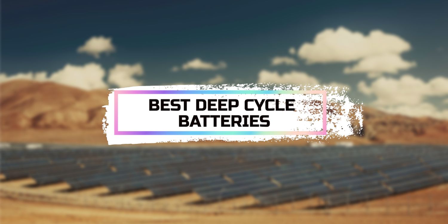 cover art for Best Deep Cycle Batteries