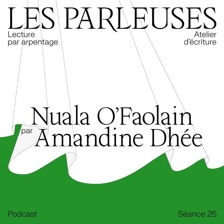 cover art for Nuala O'Faolain (1940-2008) par Amandine Dhée, séance 25 !