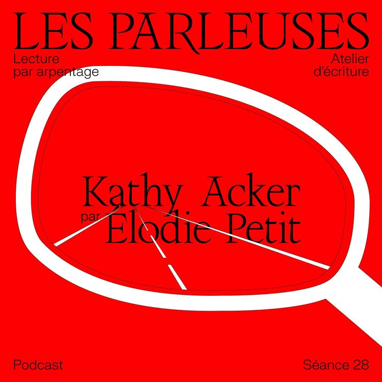 cover art for Kathy Acker (1947-1997) par Élodie Petit, séance 28 !