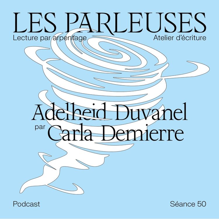 cover art for Adelheid Duvanel (1936-1996) par Carla Demierre, séance 50 !