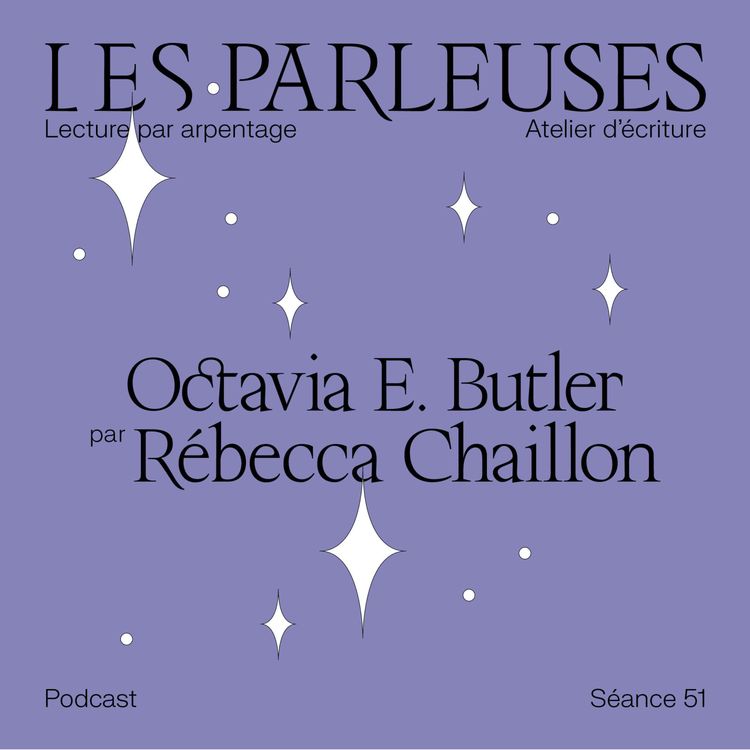cover art for Octavia E. Butler (1947-2006) par Rébecca Chaillon, Séance 51!