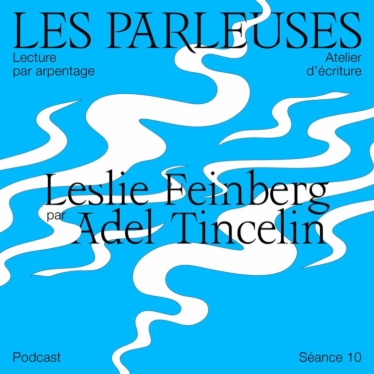 cover art for Leslie Feinberg (1949-2014), par Adel Tincelin, séance 10 !