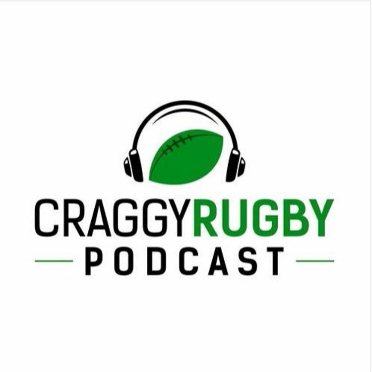 cover art for The Big Finale - Zebre 10 Connacht 40 - Craggy Rugby podcast