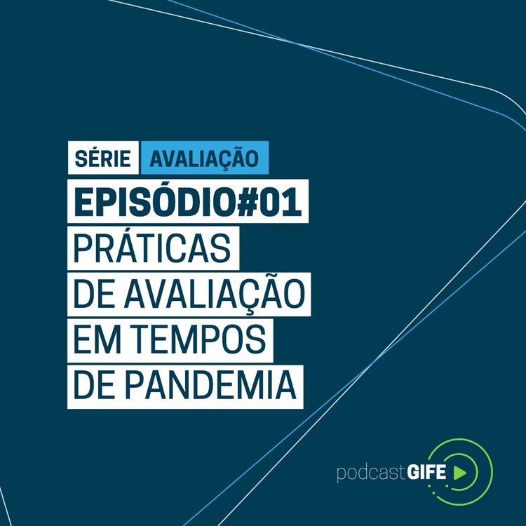 cover art for Série Avaliação - Episódio #01: Práticas de avaliação em tempos de pandemia