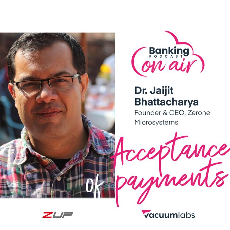 cover art for #14 War stories with Dr. Jaijit Bhattacharya (ZUP SoftPOS)