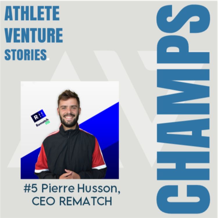 cover art for CHAMPS | Episode 5 | Pierre Husson, CEO Rematch