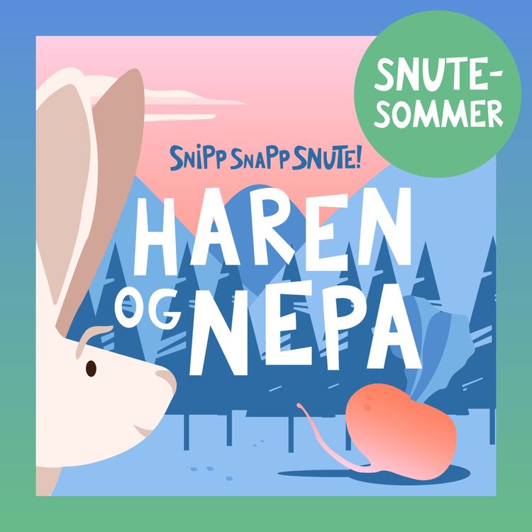 cover art for SNUTESOMMER - Haren og nepa