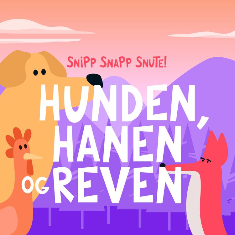 cover art for SNUTEKLASSIKER: Hunden, hanen og reven