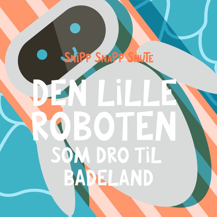 cover art for Den lille roboten som dro til badeland