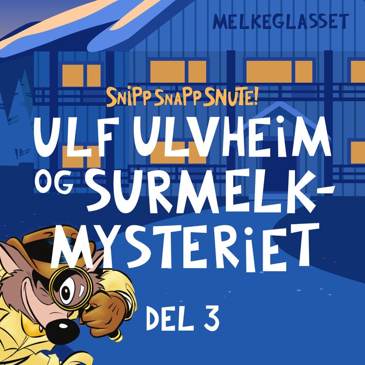 cover art for SNUTEPÅSKE: Ulf Ulvheim DEL 3