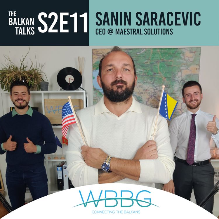 cover art for S2E11: Business in BiH, the US and NL with Sanin Saracevic