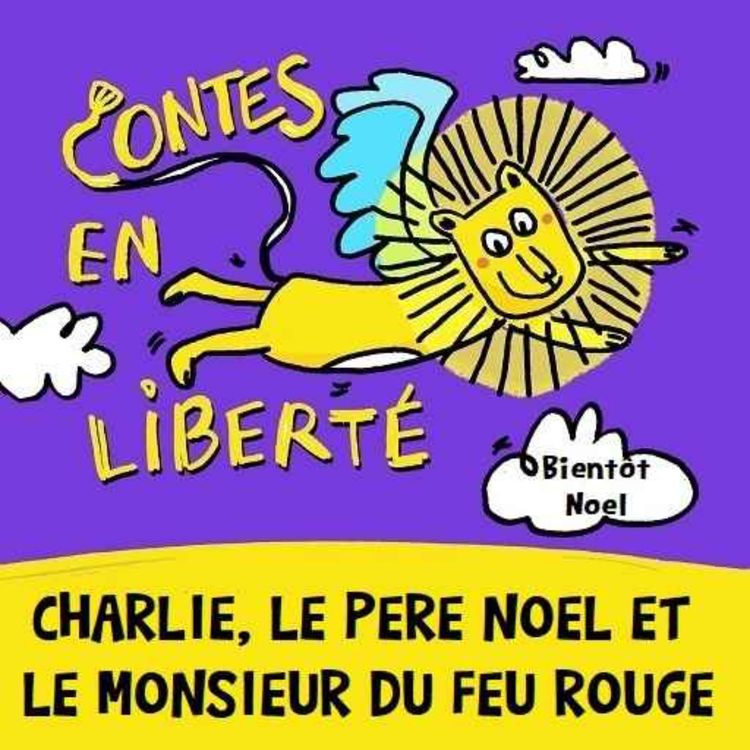 cover art for Charlie, le père noël et le monsieur du feu rouge BN