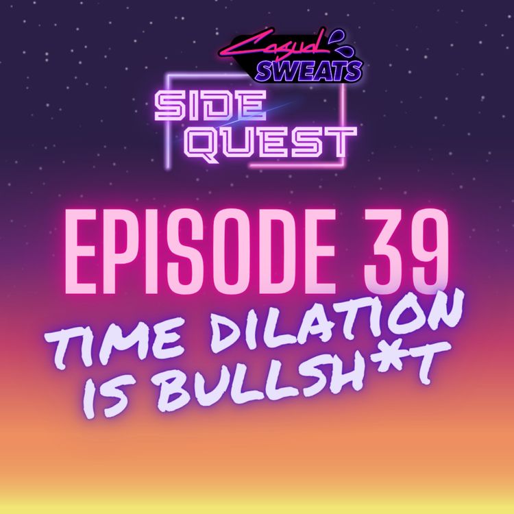 cover art for Time Dilation is Bullsh*t