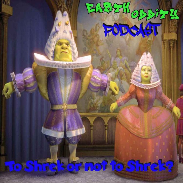 cover art for Earth Oddity 330: To Shrek or not to Shrek