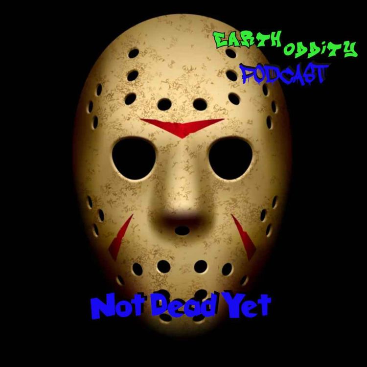 cover art for Earth Oddity 333: Not Dead Yet