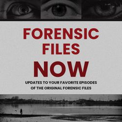 cover art for Forensic Files Now