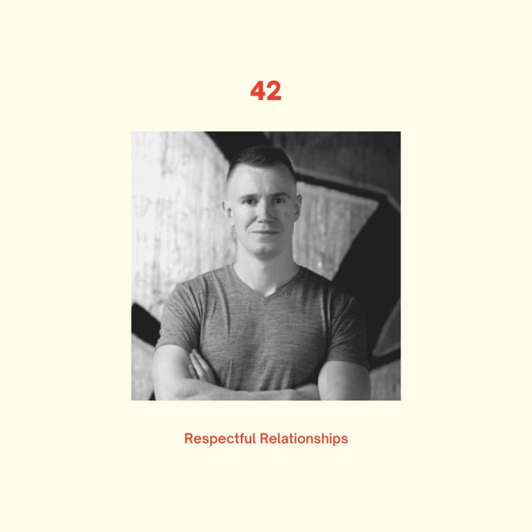 cover art for Episode 51 - Respectful Relationships
