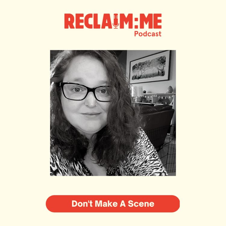 cover art for Episode 70 - Don't Make A Scene - Part 1 With Jenn Brown