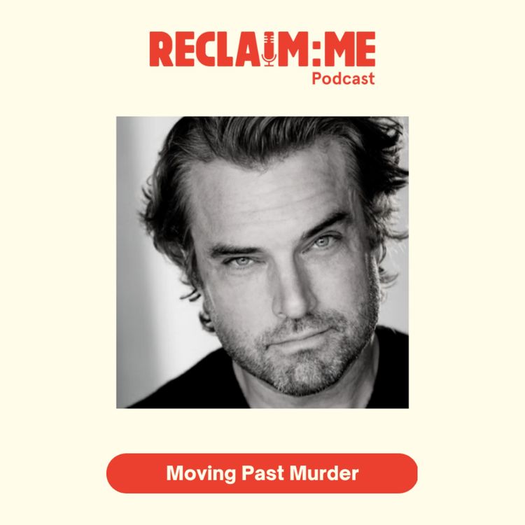 cover art for Episode 71 - Moving Past Murder - With Collier Landry