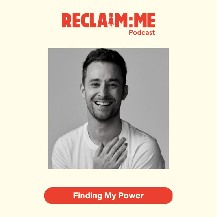 cover art for Episode 78 - 'Finding My Power' with Brayden Crane