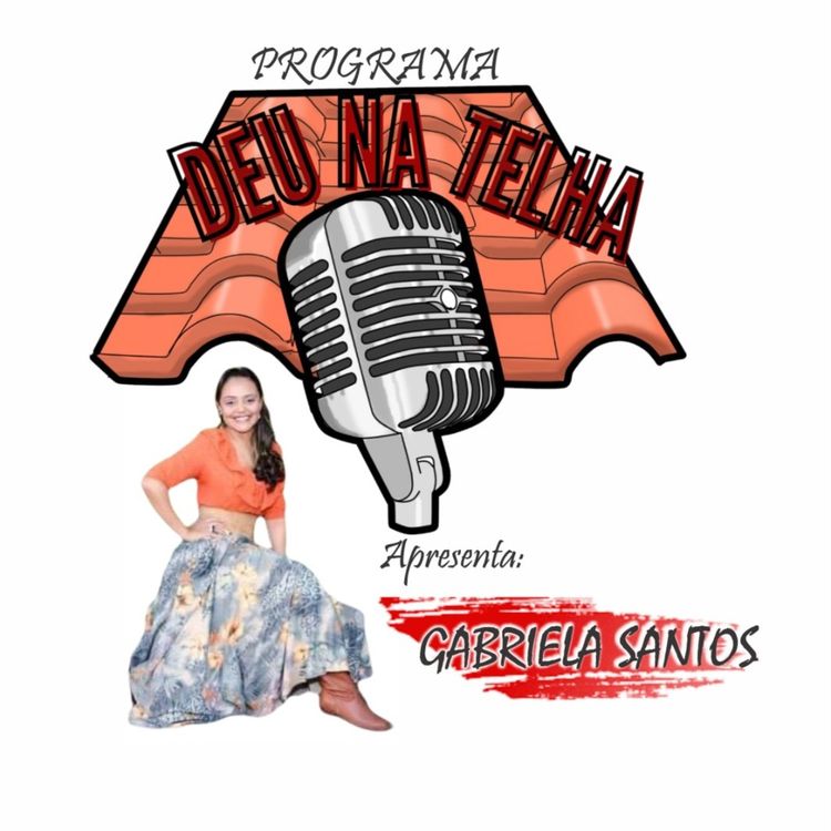 cover art for Deu Na Telha - Gabriela Santos - Tradicionalismo gaúcho