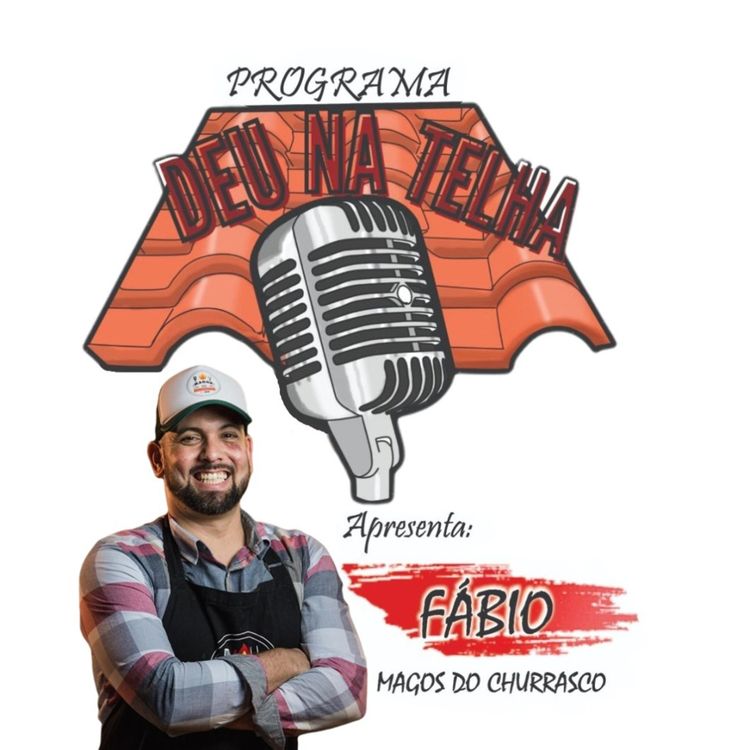 cover art for Deu Na Telha - Fábio Nunes - Magos do Churrasco