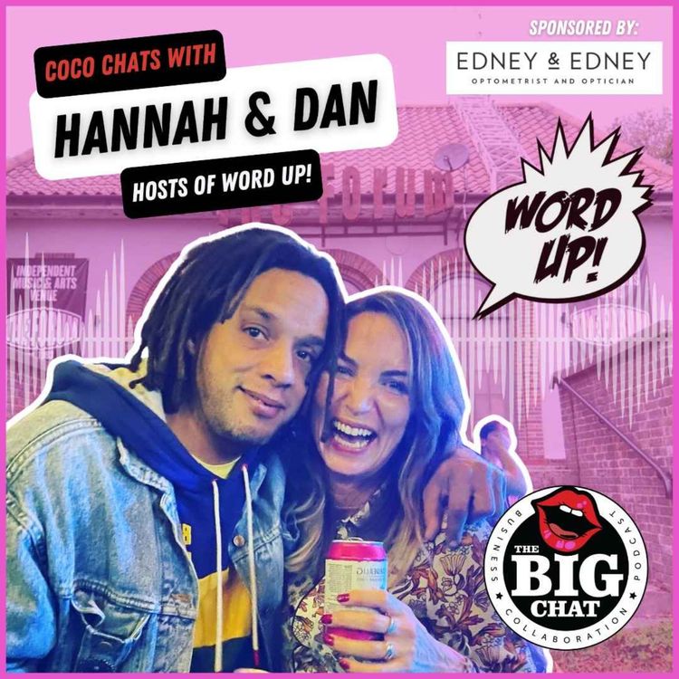 cover art for The first Big Chat Word Up collab with Coco, Hannah and Dan!