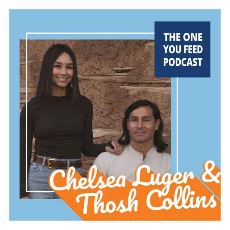 cover art for How to Find Wellness in Indigenous Wisdom with Chelsea Luger & Thosh Collins