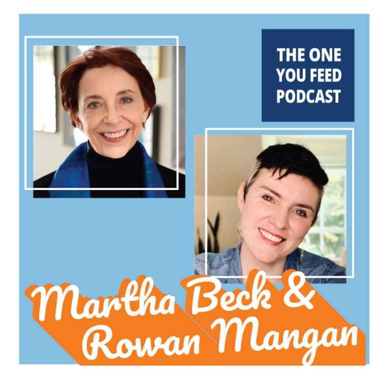 cover art for How to Live Without a Script with Martha Beck and Rowan Mangan