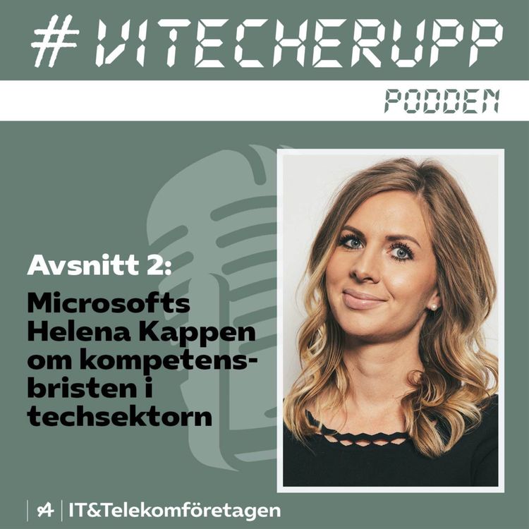 cover art for Microsofts Helena Kappen om kompetensbristen i techsektorn