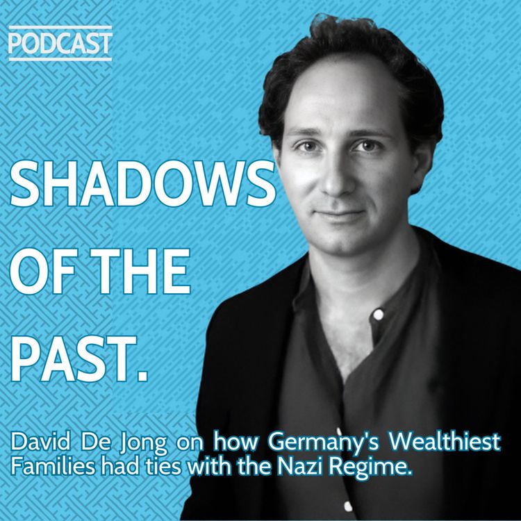 cover art for SHADOWS OF THE PAST: Germany's Wealthiest Families’ ties with the Nazi regime