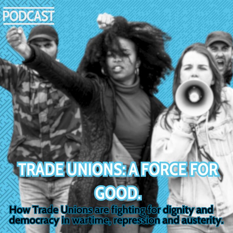 cover art for A Force for Good: Trade Unions Fighting for Dignity and Democracy.