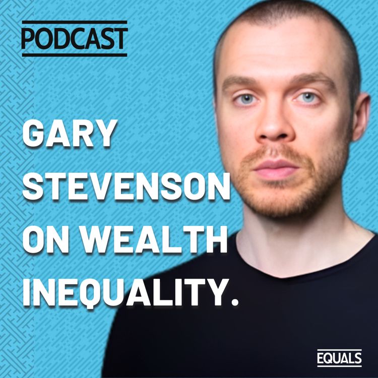 cover art for Gary Stevenson on Wealth Inequality and Falling Living Standards