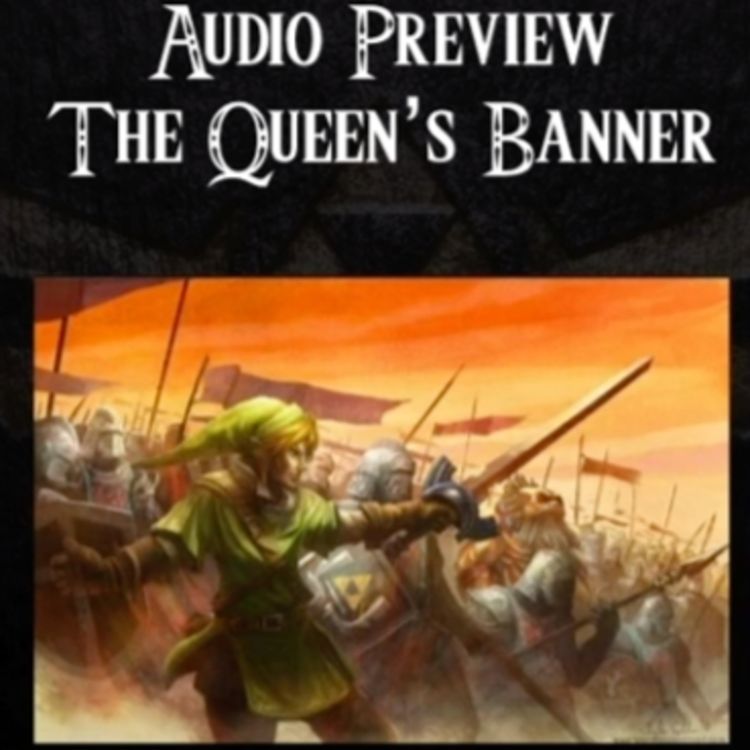 cover art for Ocarina of Time- An Audiobook Production- Audio Snippet- The Queen's Banner