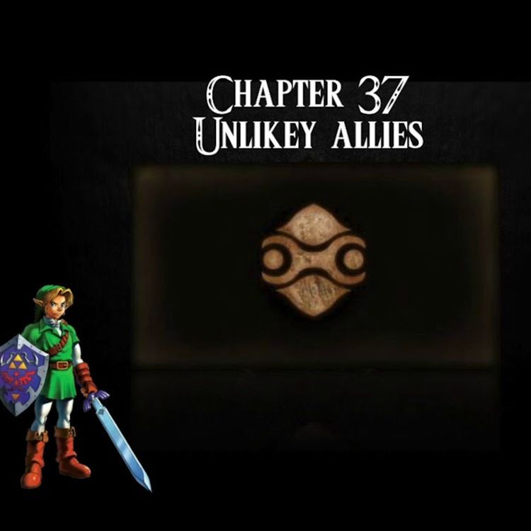 cover art for Ocarina of Time- an audiobook production- Chapter 37: Unlikely Allies
