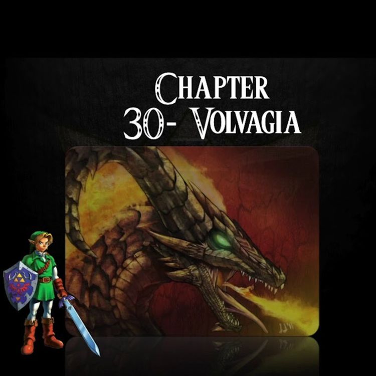 cover art for Ocarina of Time- an audiobook production- Chapter 30: Volvagia