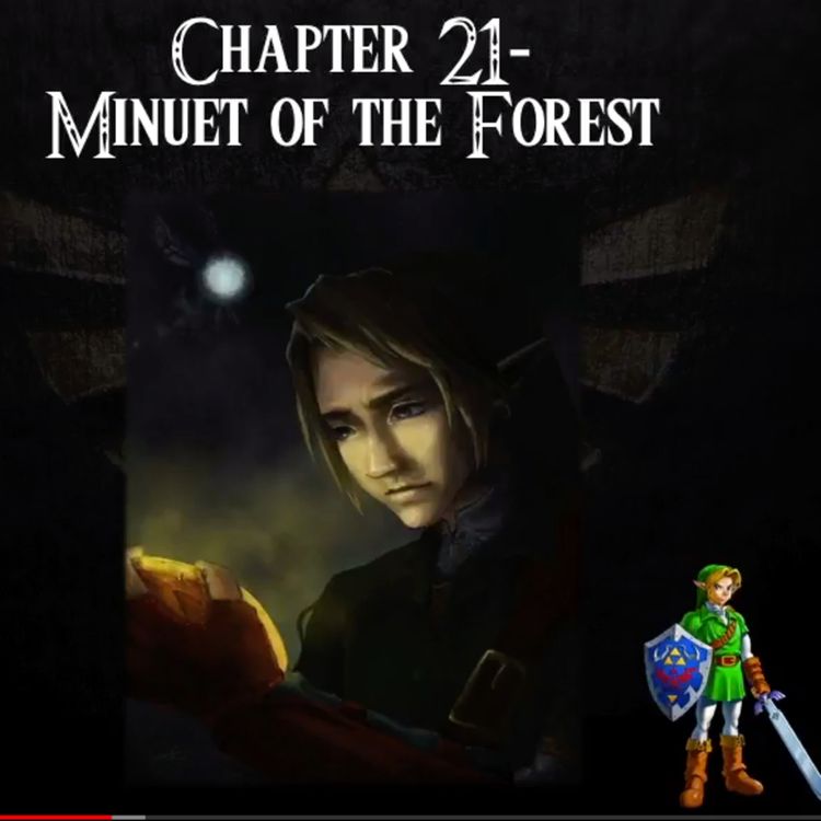 cover art for Ocarina of Time- An Audiobook Production- Chapter 21: Minuet of the Forest (Part 2)