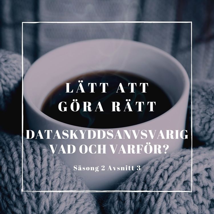 cover art for Dataskyddsansvarig - vad och varför?