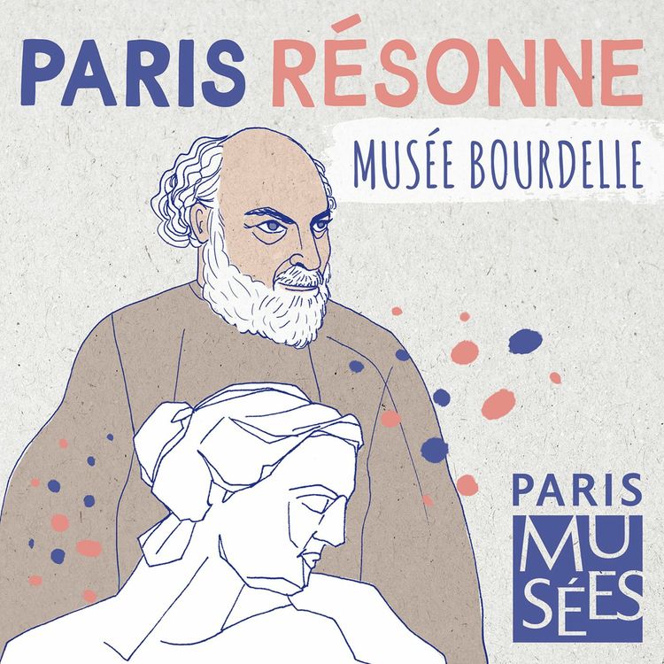 cover art for Musée Bourdelle | Un mythe de la sculpture