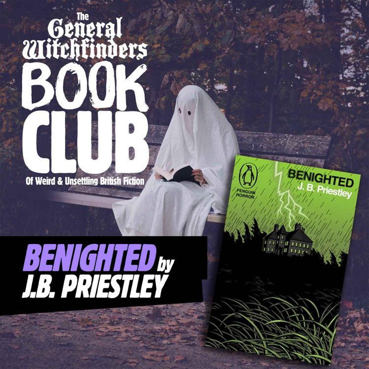cover art for Book Club 02 - Benighted aka The Old Dark House by J.B. Priestley (with Dylan Rees)