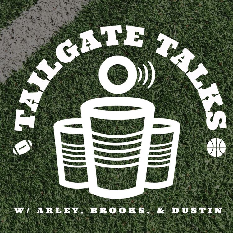 cover art for Tailgate Talks Episode 3! Live with audience every Wednesday on Twitch! Episodes on Fridays!
